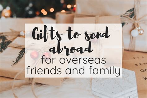 good gifts to send abroad